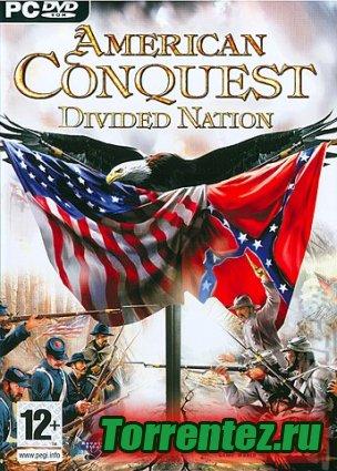 American Conquest: Divided Nation [2006/Rus/Eng]