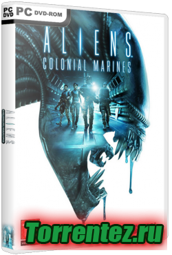 Aliens: Colonial Marines [3 DLC] (2013) PC | RePack